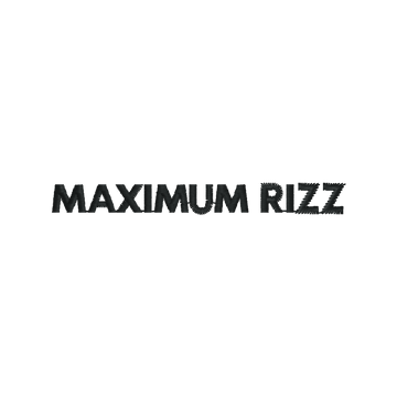 Maximum Rizz