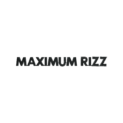 Maximum Rizz